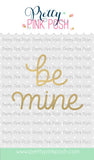 Hot Foil Be Mine Script