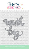 Wish Big Script Die