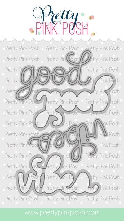 Good Vibes Good Vibes