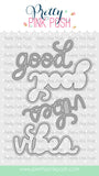 Good Vibes Shadow Dies
