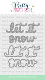 Let It Snow Shadow Dies