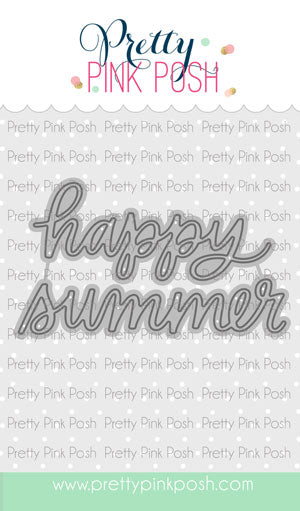 Happy Summer Script Die – Pretty Pink Posh LLC